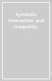 Symbolic Interaction and Inequality