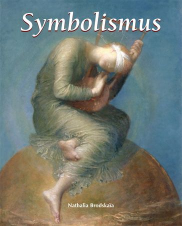 Symbolismus - Nathalia Brodskaia