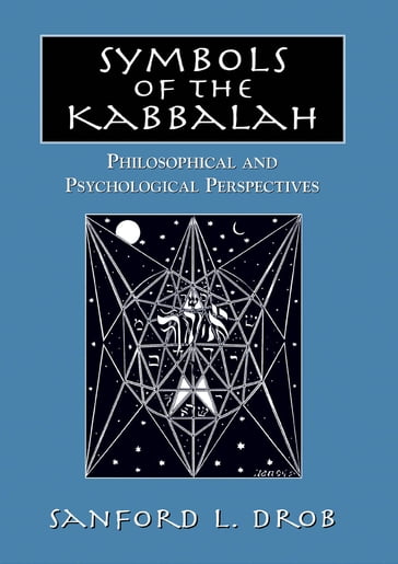 Symbols of the Kabbalah - Sanford L. Drob