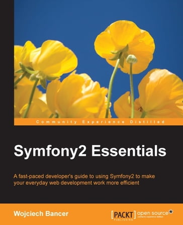 Symfony2 Essentials - Wojciech Bancer