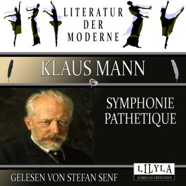 Symphonie pathetique - Klaus Mann