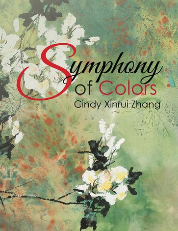 Symphony of Colors - Cindy Xinrui Zhang