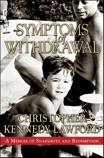 Symptoms of Withdrawal - Christopher Kennedy Lawford
