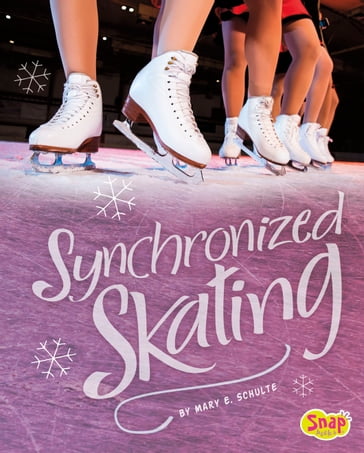 Synchronized Skating - Mary E. Schulte