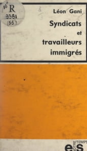 Syndicats et travailleurs immigrés