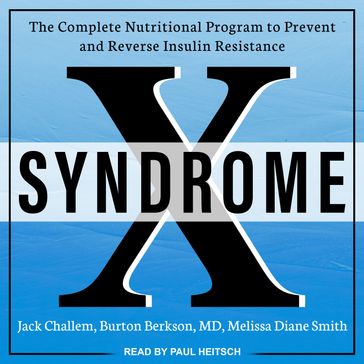 Syndrome X - Jack Challem - MD Burton Berkson - Melissa Diane Smith
