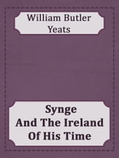 Synge And The Ireland Of His Time