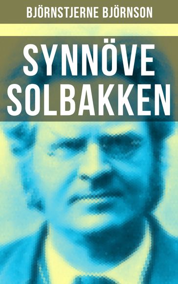 Synnöve Solbakken - Bjornson Bjornstjerne