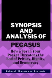 Synopsis and Analysis of Pegasus