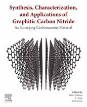 Synthesis, Characterization, and Applications of Graphitic Carbon Nitride