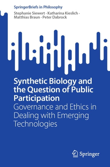 Synthetic Biology and the Question of Public Participation - Stephanie Siewert - Katharina Kieslich - Matthias Braun - Peter Dabrock