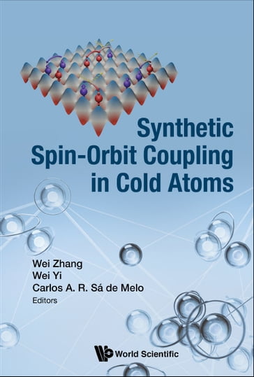 Synthetic Spin-orbit Coupling In Cold Atoms - Zhang Wei