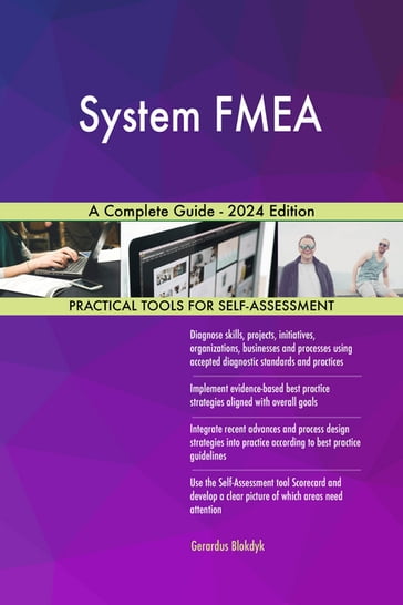 System FMEA A Complete Guide - 2024 Edition - Gerardus Blokdyk