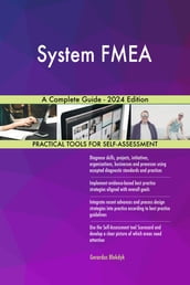 System FMEA A Complete Guide - 2024 Edition