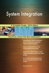 System Integration A Complete Guide - 2019 Edition