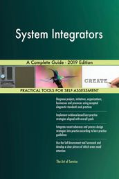 System Integrators A Complete Guide - 2019 Edition