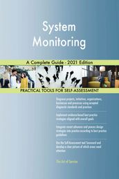 System Monitoring A Complete Guide - 2021 Edition