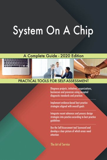 System On A Chip A Complete Guide - 2020 Edition - Gerardus Blokdyk