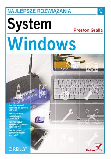 System Windows. Najlepsze rozwi?zania - Preston Gralla