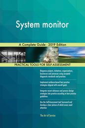 System monitor A Complete Guide - 2019 Edition