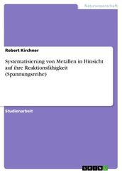 Systematisierung von Metallen in Hinsicht auf ihre Reaktionsfähigkeit (Spannungsreihe)