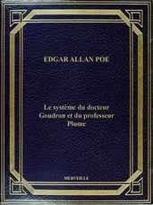 Le Système Du Docteur Goudron Et Du Professeur Plume