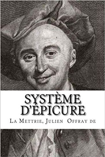 Système d'Épicure - Julien Offray de La Mettrie