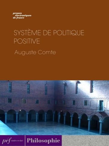 Système de politique positive - Auguste Comte