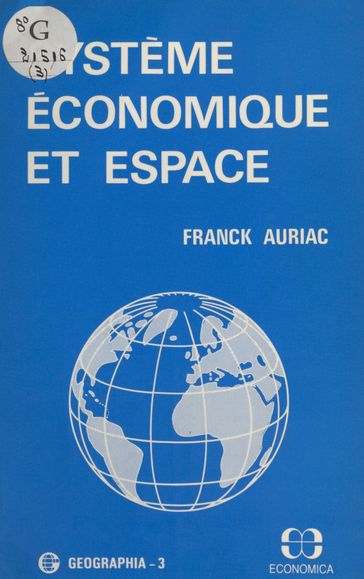 Système économique et espace : Le Vignoble languedocien - Franck Auriac