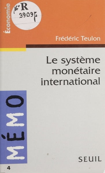 Le Système monétaire international - Frédéric Teulon