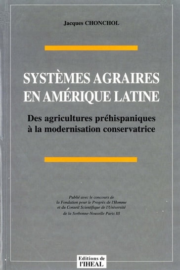 Systèmes agraires en Amérique latine - Jacques Chonchol