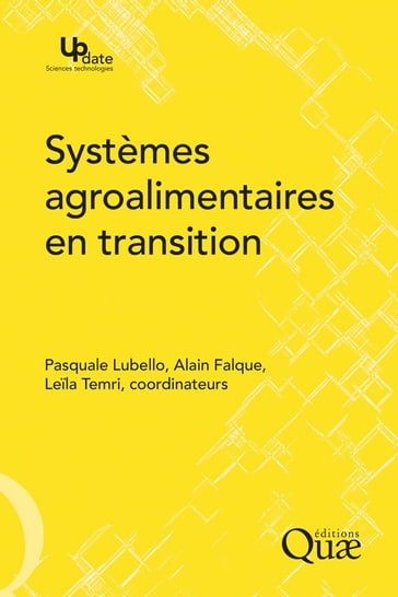 Systèmes agroalimentaires en transition - Alain Falque - Leila Temri - Pasquale Lubello
