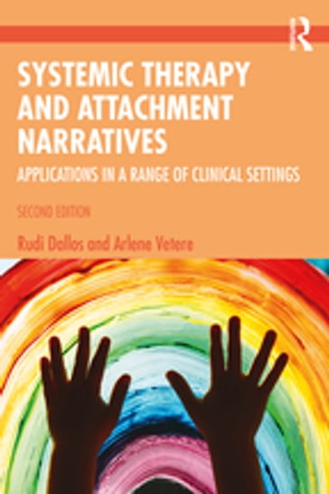 Systemic Therapy and Attachment Narratives - Rudi Dallos - Arlene Vetere