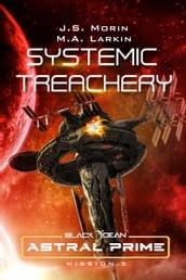 Systemic Treachery: Mission 5