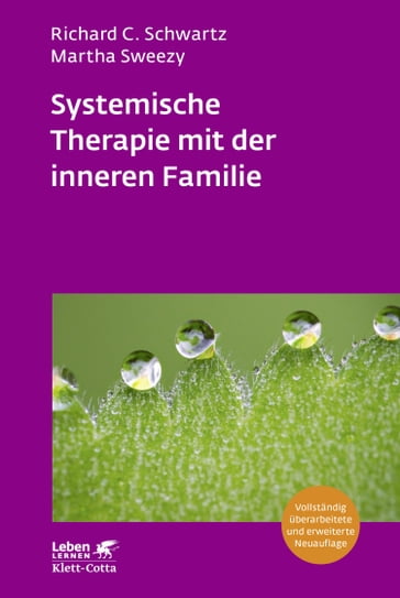 Systemische Therapie mit der inneren Familie (Leben Lernen, Bd. 321) - Richard C. Schwartz - Martha Sweezy