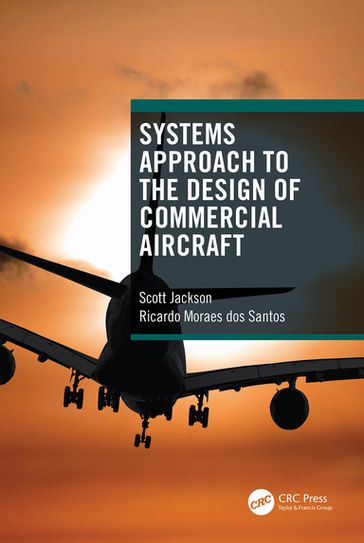 Systems Approach to the Design of Commercial Aircraft - Ricardo Moraes dos Santos - Scott Jackson