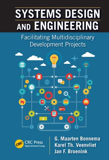 Systems Design and Engineering - G. Maarten Bonnema - Karel T. Veenvliet - Jan F. Broenink