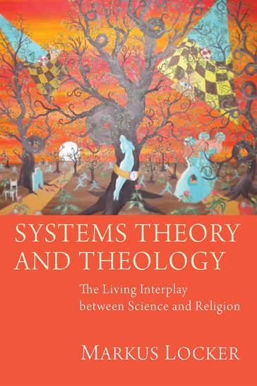 Systems Theory and Theology - Markus Locker