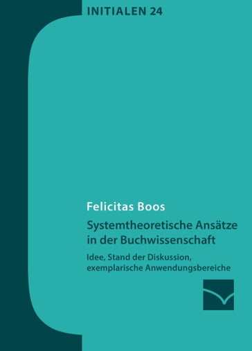 Systemtheoretische Ansätze in der Buchwissenschaft - Felicitas Boos