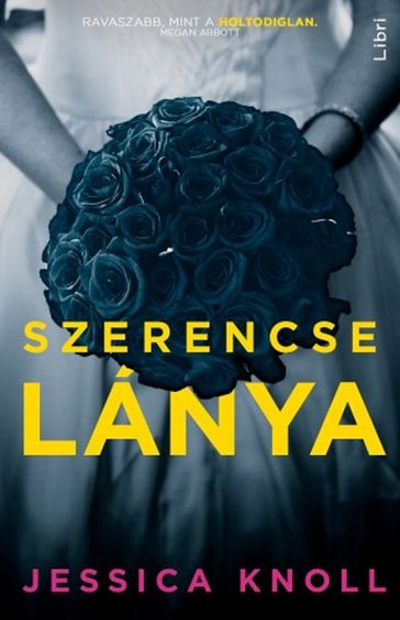 Szerencse lánya - Jessica Knoll