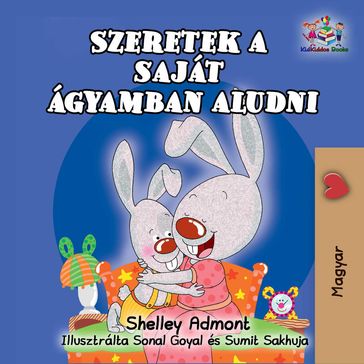 Szeretek a saját ágyamban aludni - Shelley Admont - KidKiddos Books