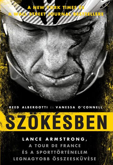 Szökésben - Lance Armstrong - Reed Albergotti - Vanessa O