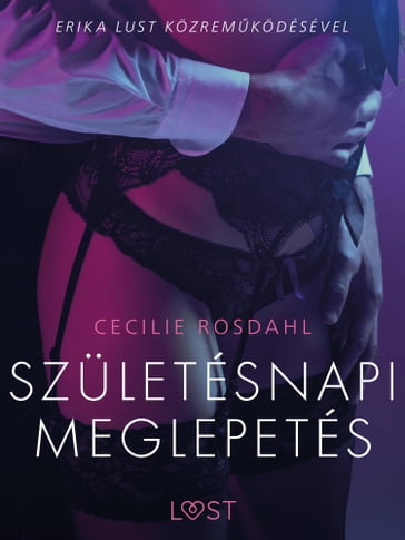 Születésnapi meglepetés  Szex és erotika - Cecilie Rosdahl