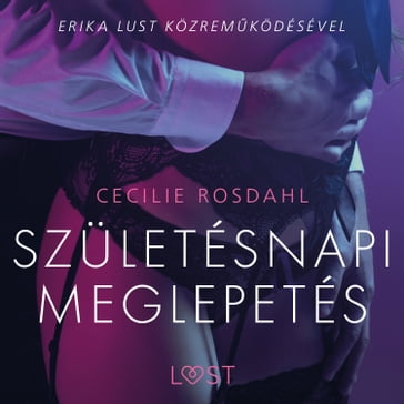 Születésnapi meglepetés  Szex és erotika - Cecilie Rosdahl
