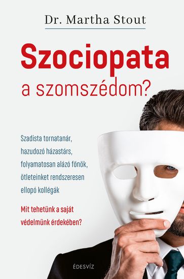 Szociopata a szomszédom? - Martha Stout