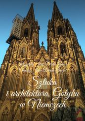 Sztuka iarchitektura Gotyku wNiemczech