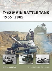 T-62 Main Battle Tank 19652005