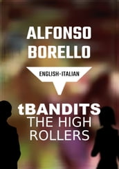 T Bandits: The High Rollers English Italian