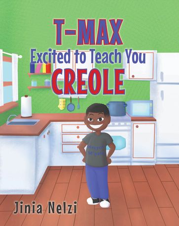 T MAX Excited to Teach You Creole - Jinia Nelzi