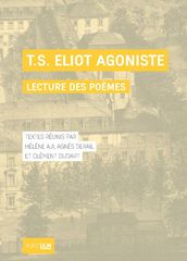 T. S. Eliot agoniste